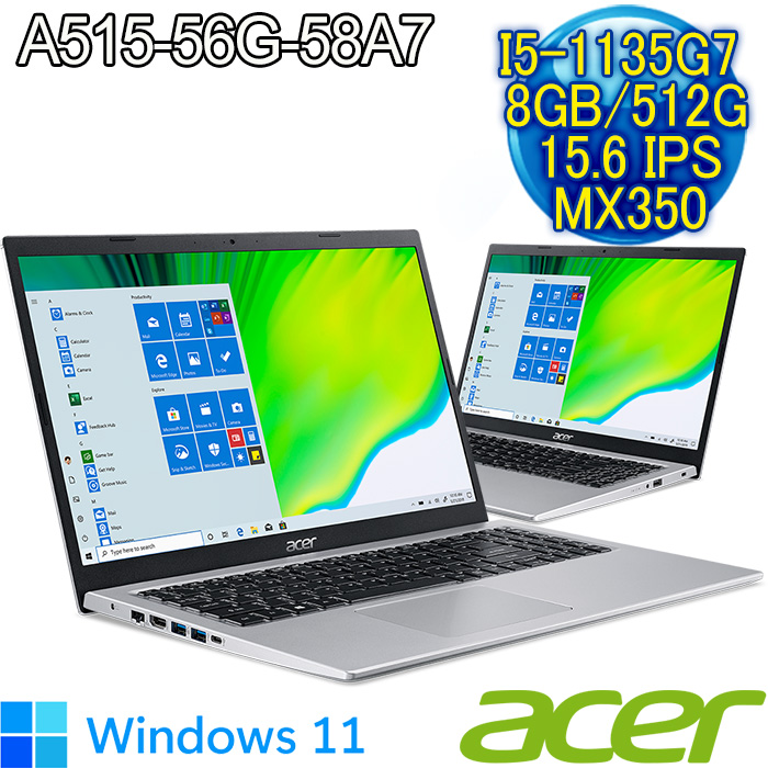 ACER Aspire A515-56G-58A7 銀(I5-1135G7/8G/PCIE 512G SSD/MX350 2G/15.6FHD IPS/Win10)11代輕薄筆電