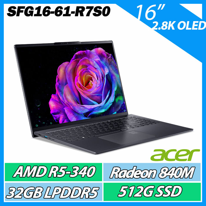 ACER 宏碁Swift Go SFG16-61-R7S0 灰色(R5-340/32G/512G/W11/2.8K/OLED/16吋)AI效能筆電