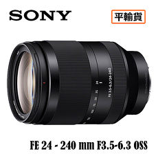 SONY 索尼 FE 24-240mm F3.5-6.3 OSS 鏡頭 SEL24240 平行輸入 店家保固一年