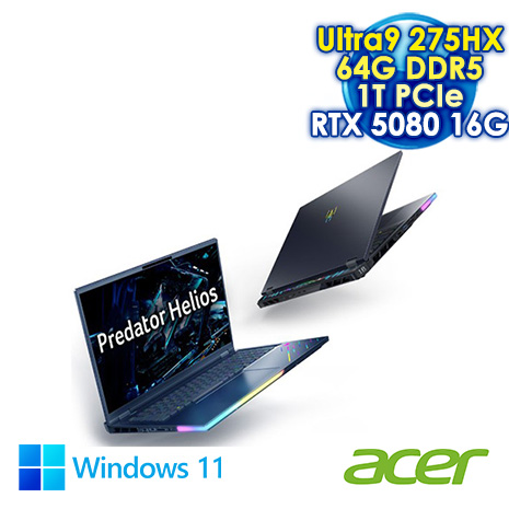 ACER Predator Helios PH18-73-97HJ 黑 18吋AI電競筆電 (WQXGA Mini LED 250Hz/Ultra9 275HX/64G DDR5/1T PCIE SSD/NVIDIA RTX5080 16G/WIN 11)